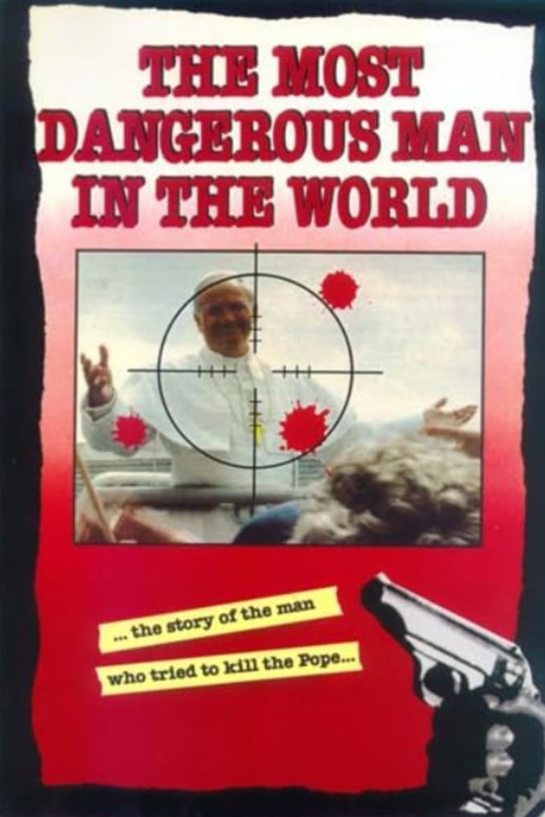 The Most Dangerous Man in the World