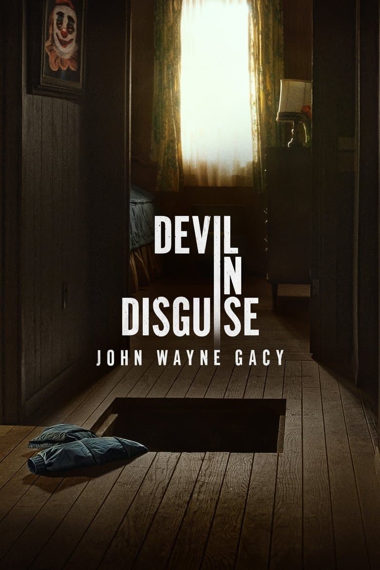Devil in Disguise: John Wayne Gacy