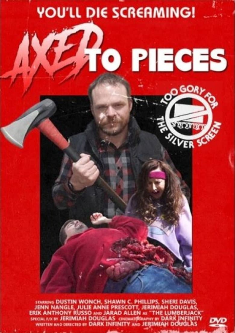 Axed To Pieces