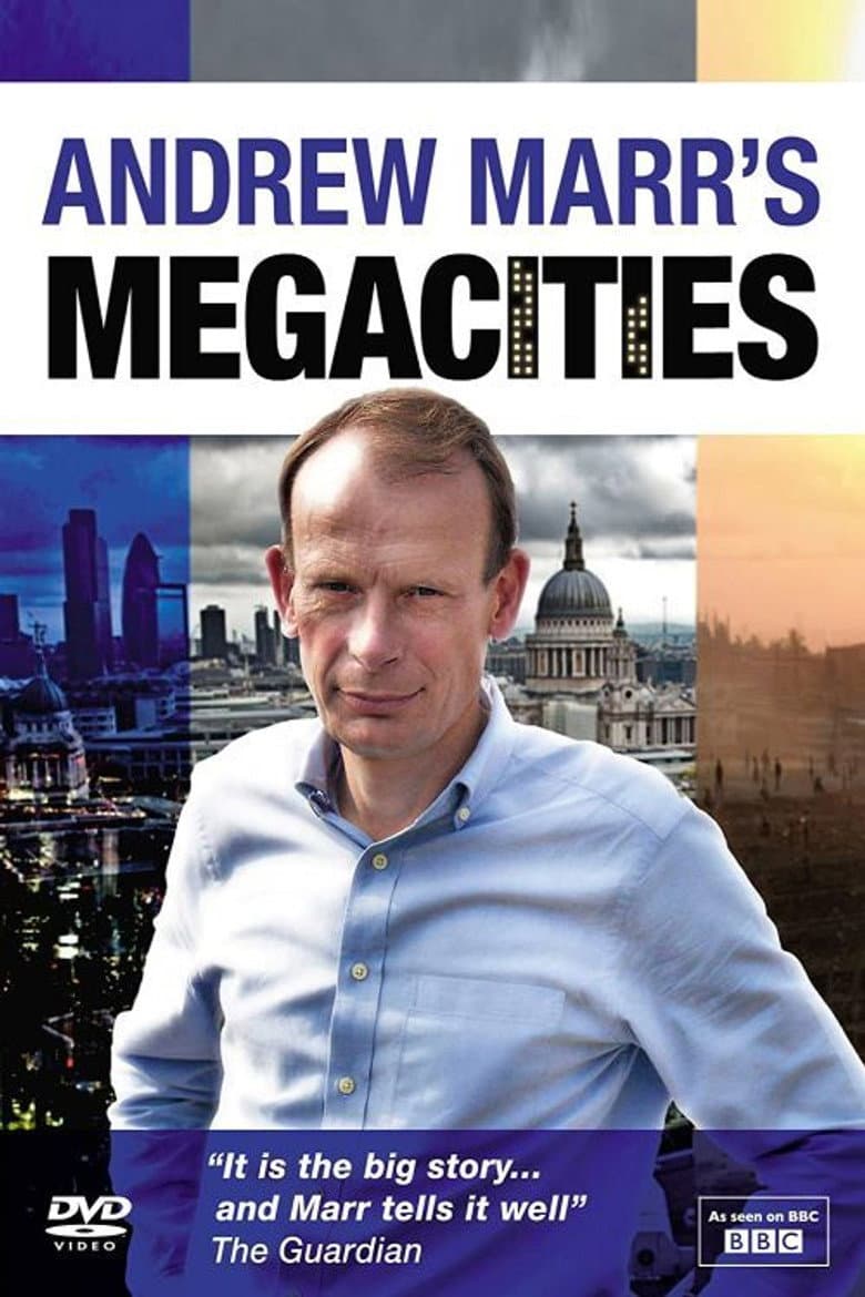 Andrew Marr's Megacities