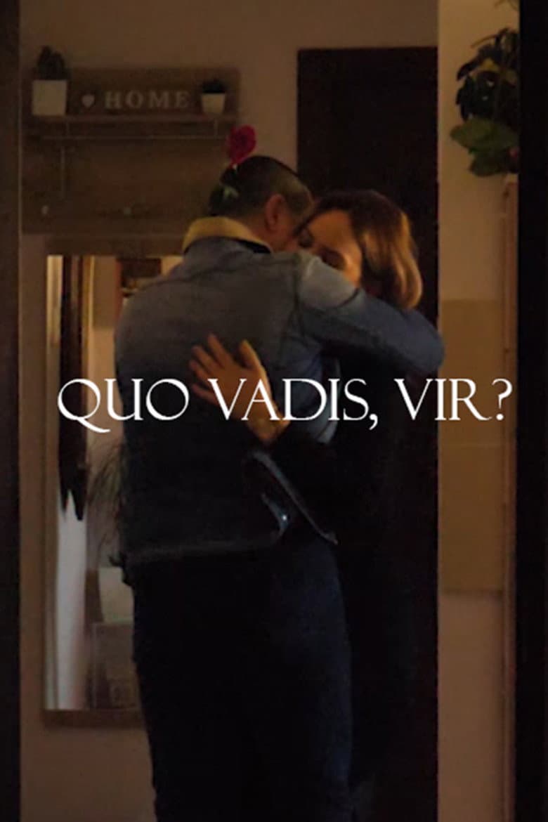 Quo Vadis, Vir?