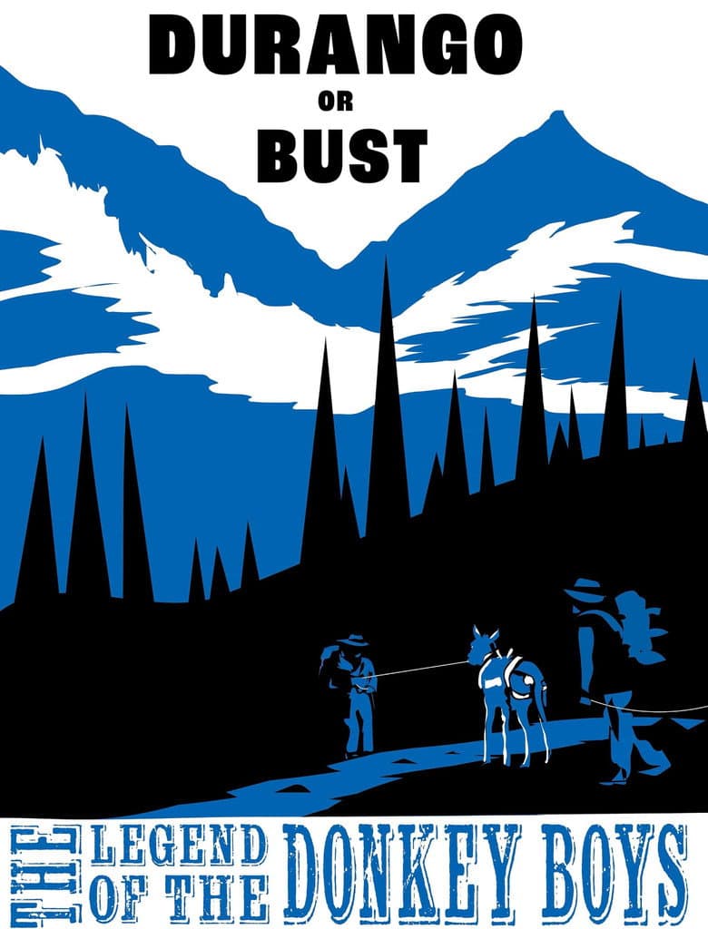 Durango or Bust: Legend of the Donkey Boys