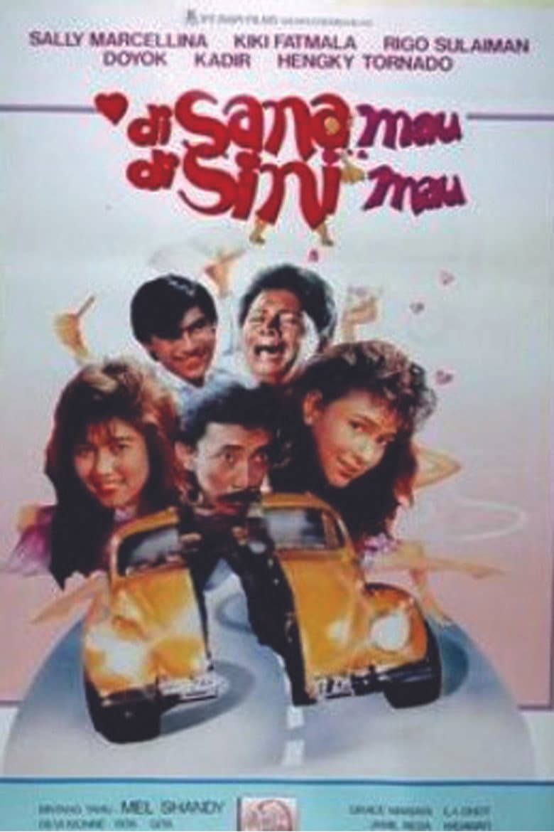 Di Sana Mau Di Sini Mau