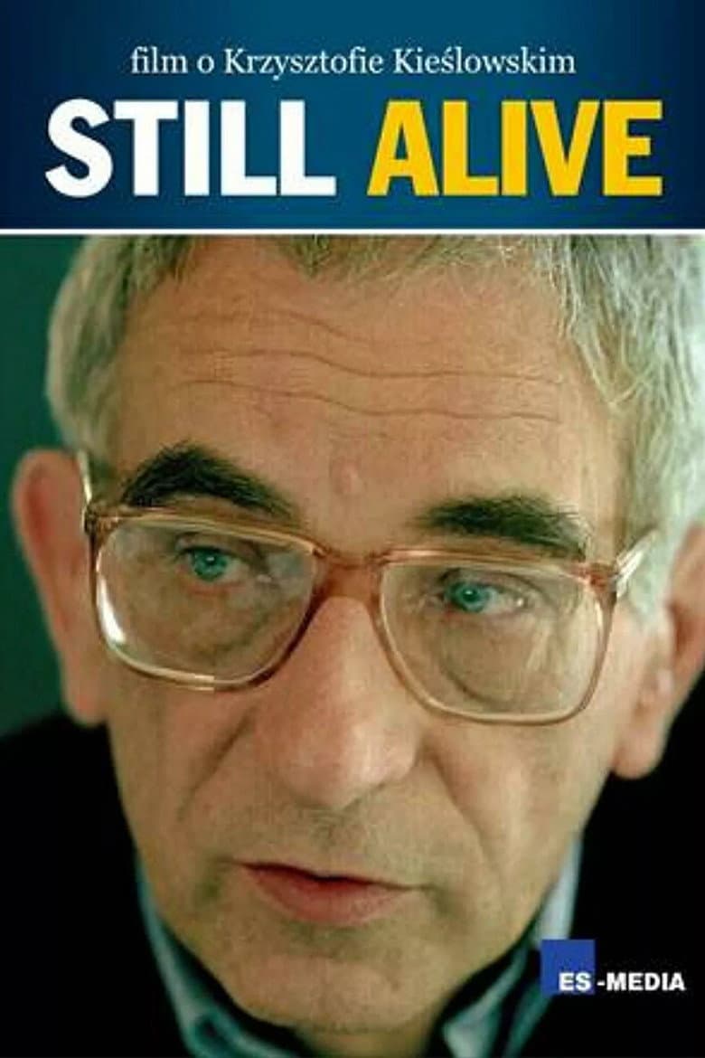 Still Alive: film o Krzysztofie Kieślowskim