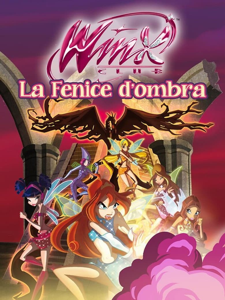Winx Club - La Fenice d'Ombra