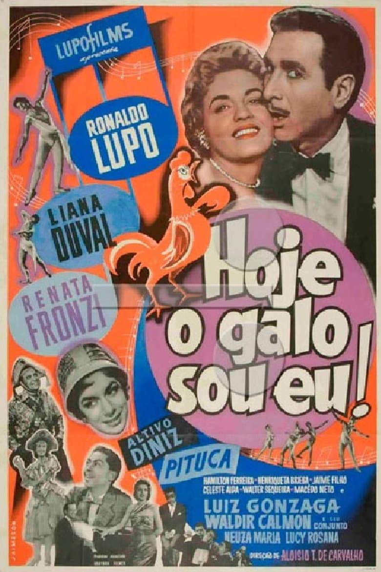 Hoje o Galo Sou Eu!