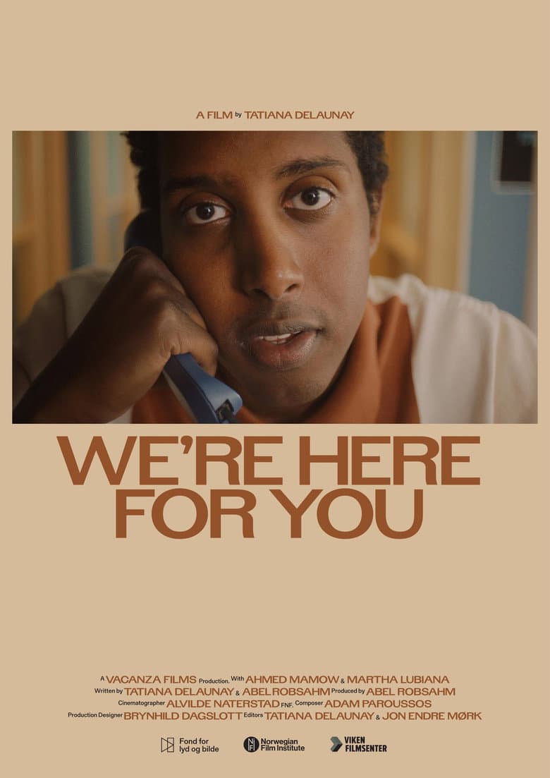 We're Here For You