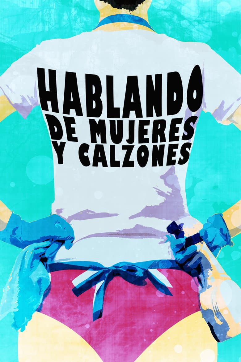 Hablando de mujeres y calzones
