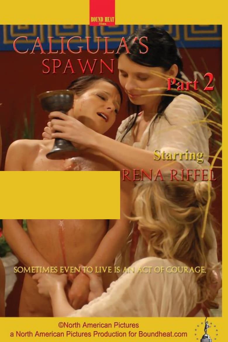 Caligula's Spawn - Part 2