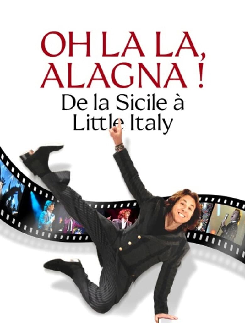 Oh la la, Alagna ! De la Sicile à Little Italy