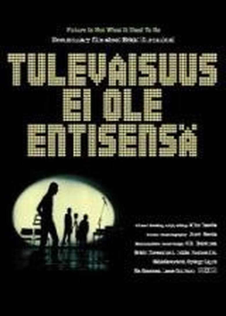 Tulevaisuus ei ole entisensä
