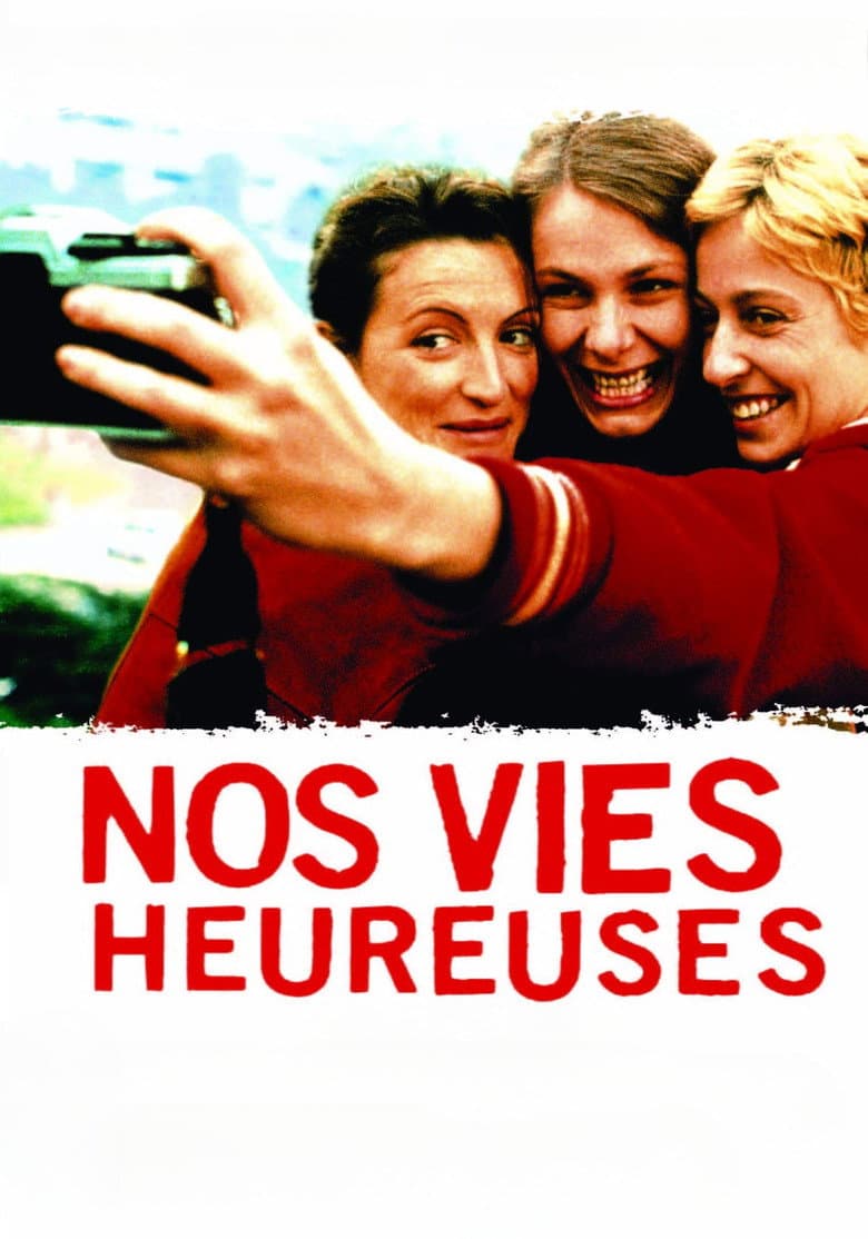 Nos vies heureuses