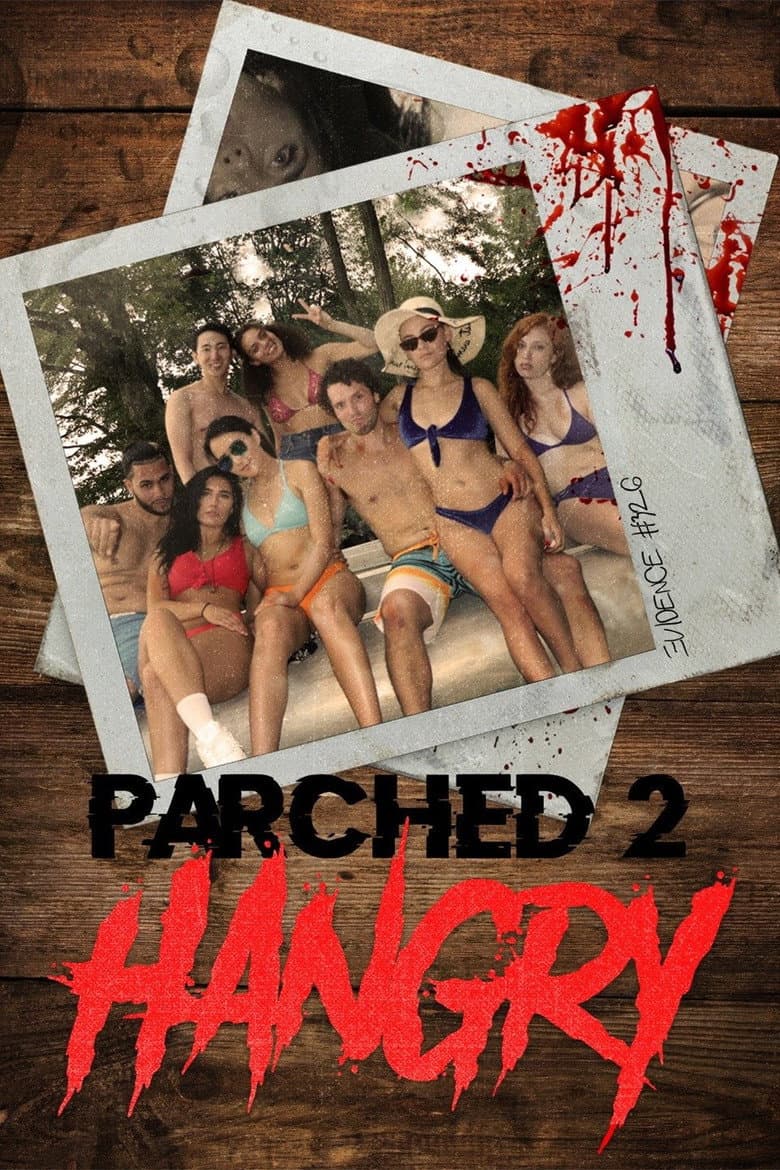 Parched 2: Hangry