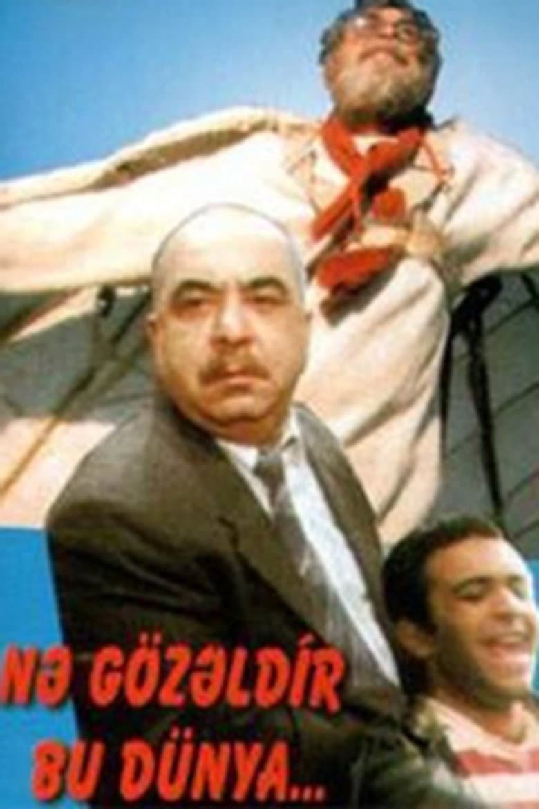 Nə Gözəldir Bu Dünya...