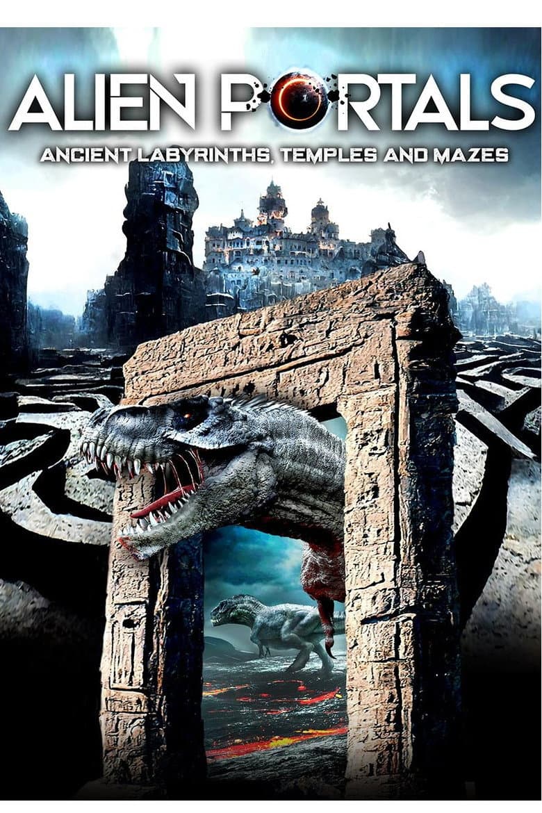 Alien Portals: Ancient Labyrinths, Temples and Mazes