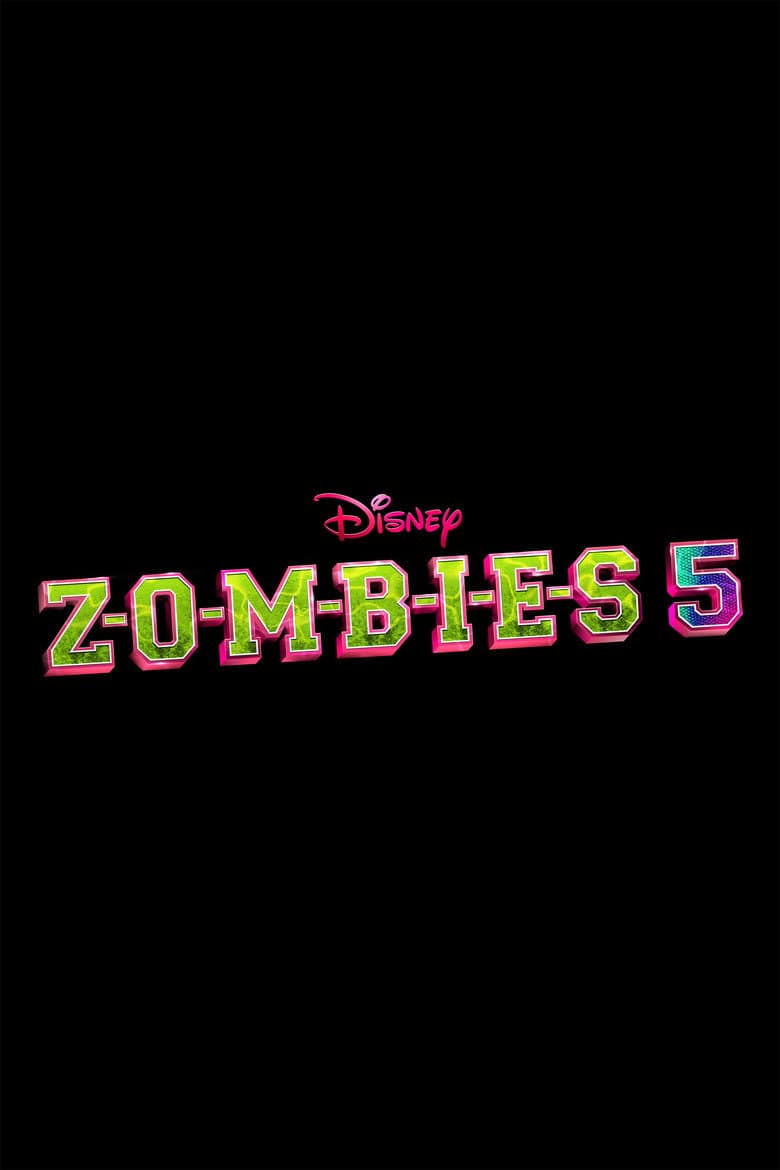 Z-O-M-B-I-E-S 5