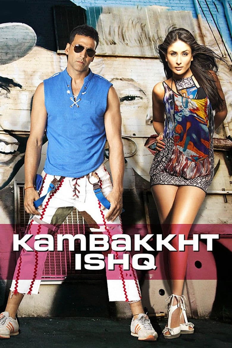 Inanılmaz Aşk / Kambakkht Ishq