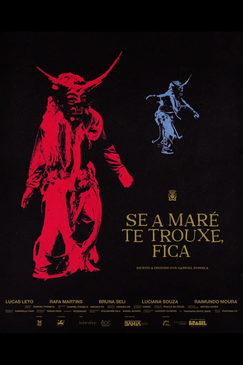 Se a Maré te Trouxe, Fica