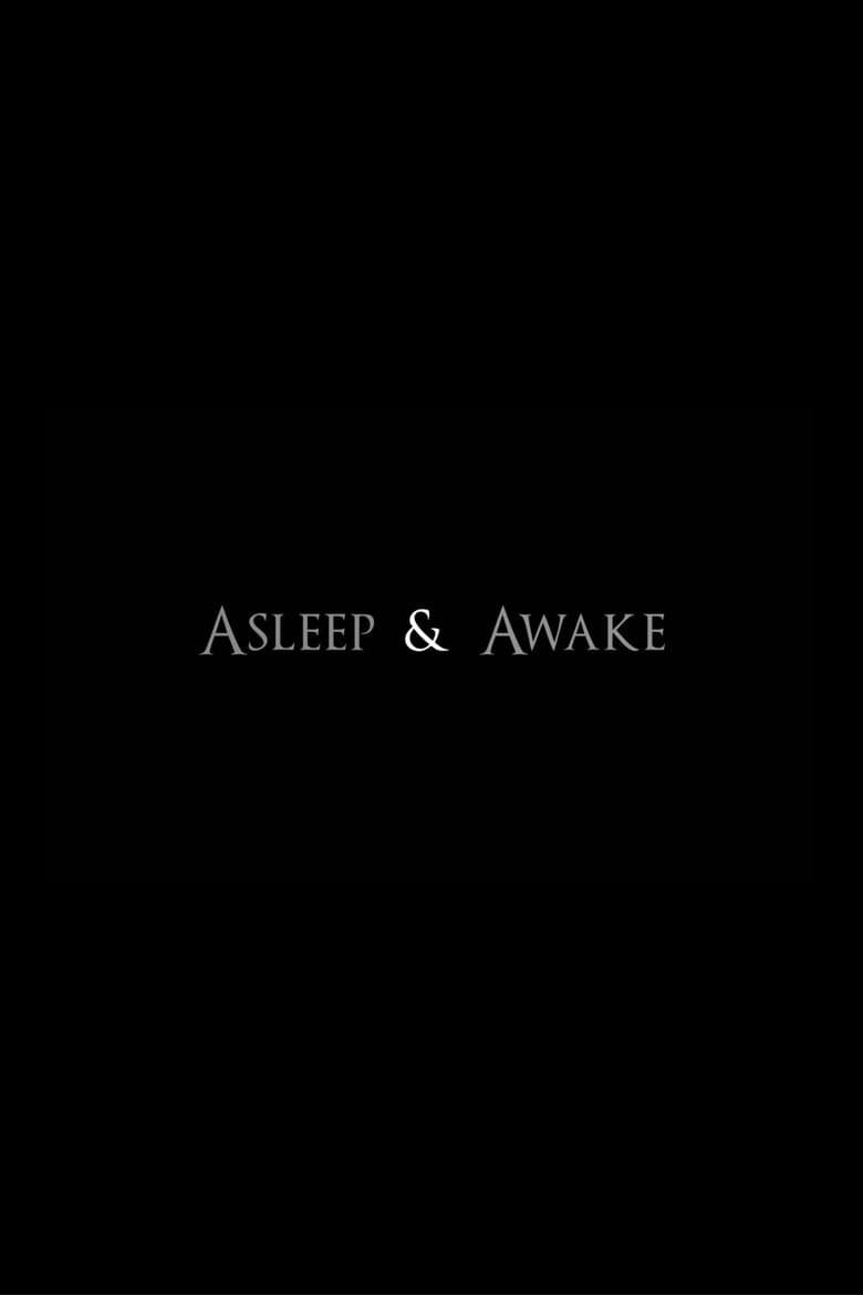 Asleep & Awake