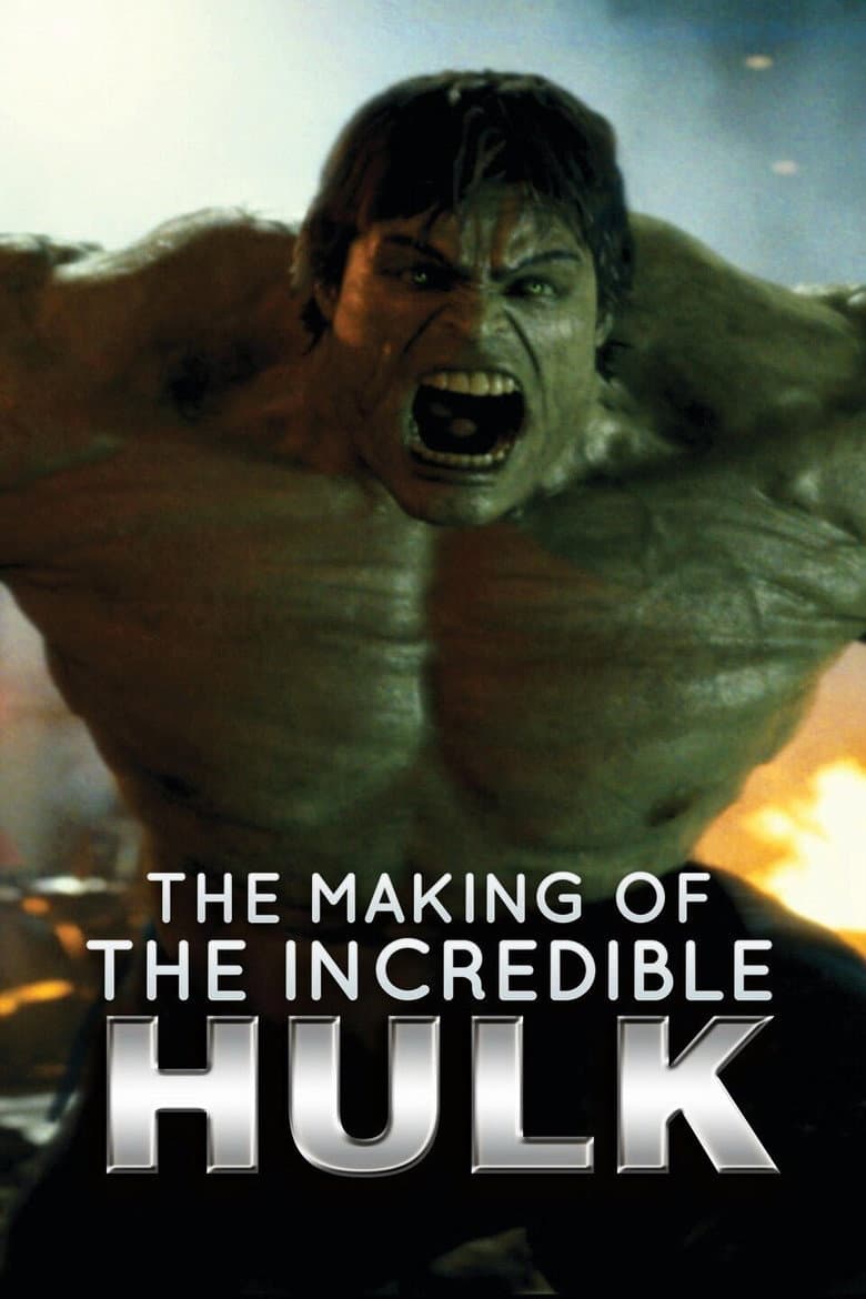 The Making of 'the Incredible Hulk'
