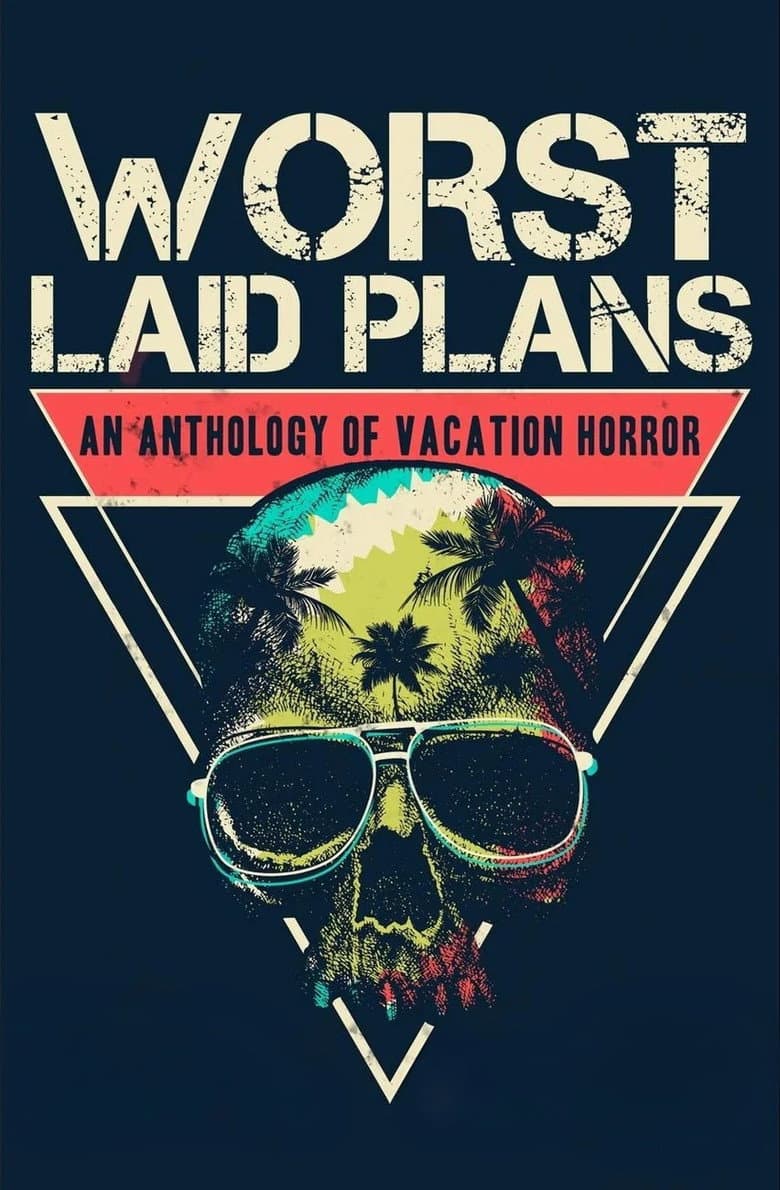 Worst Laid Plans