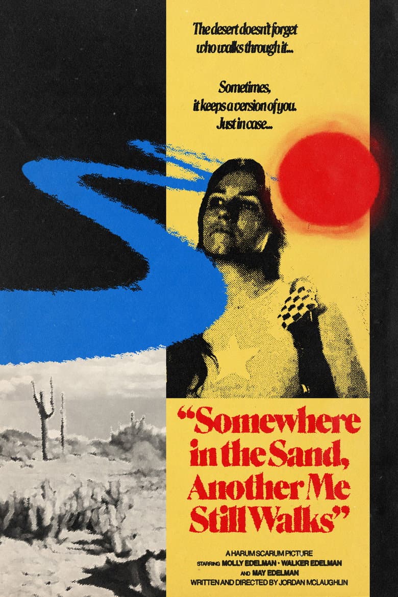 Somewhere in the Sand, Another Me Still Walks