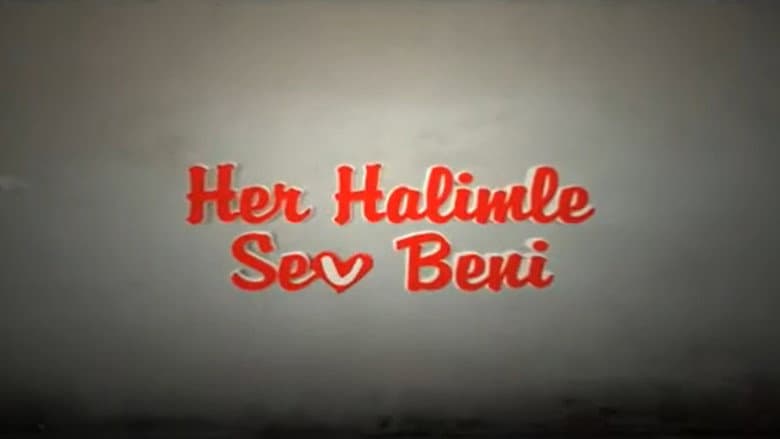Her Halimle Sev Beni Görsel 1