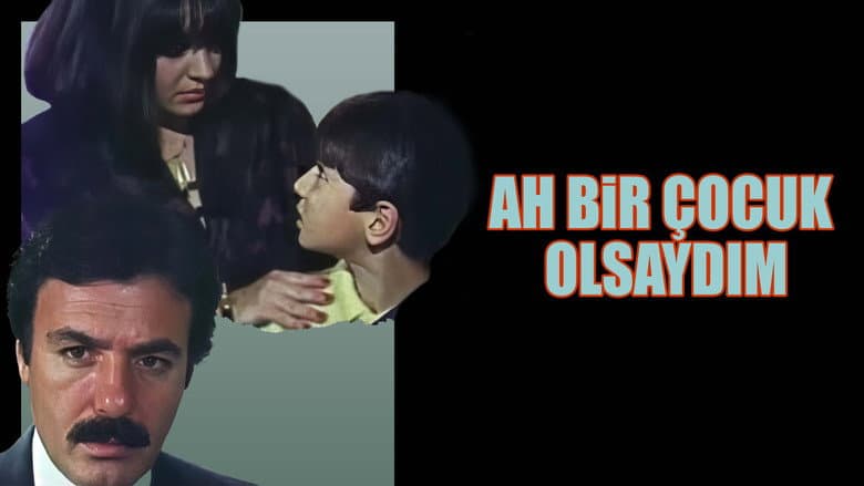 Ah Bir Çocuk Olsaydım Görsel 1