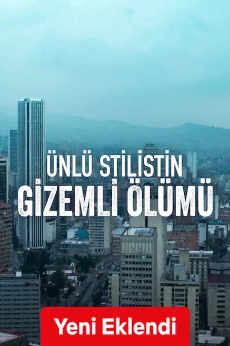 Ünlü Stilistin Gizemli Ölümü