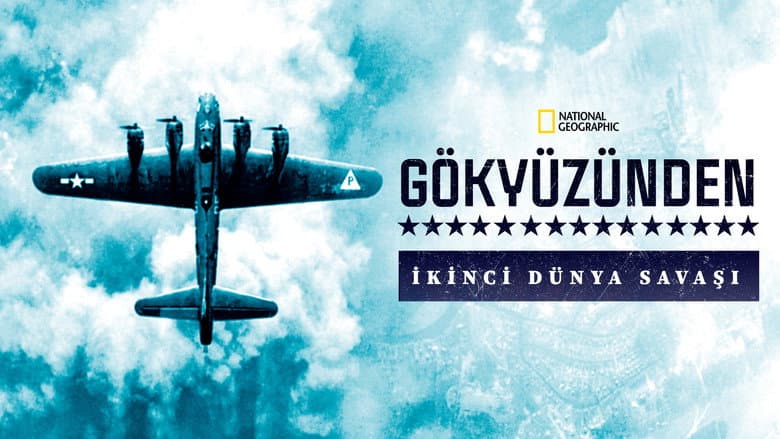 Gökyüzünden İkinci Dünya Savaşı Görsel 1